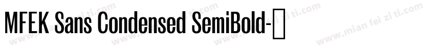 MFEK Sans Condensed SemiBold字体转换